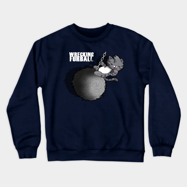 Wrecking Ball Music Video Parody For Cat Lovers Crewneck Sweatshirt by BoggsNicolas